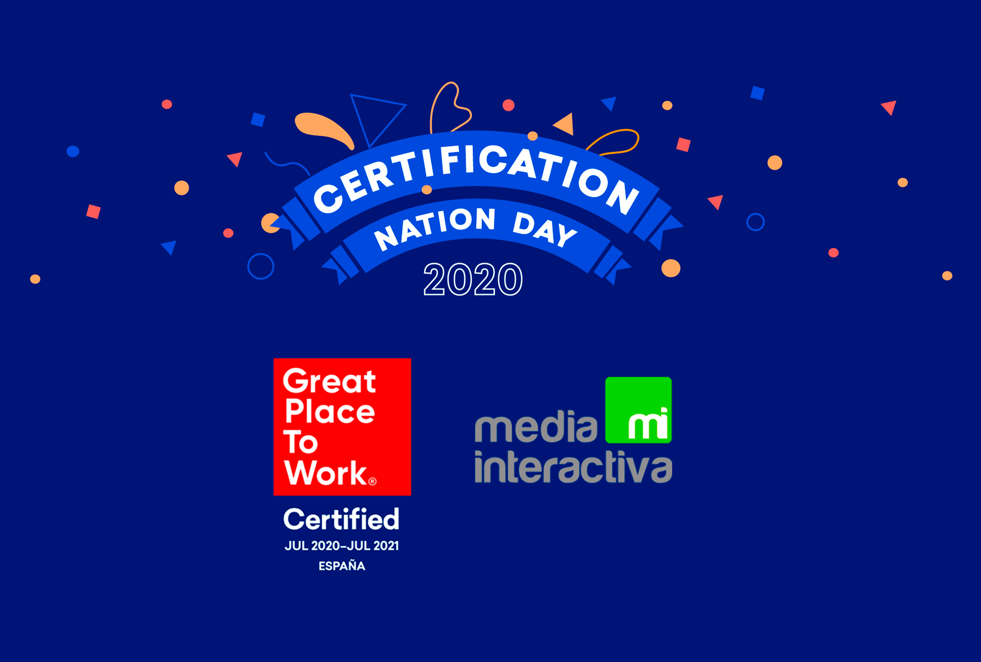Nos certificamos… como Great Place to Work - Media Interactiva